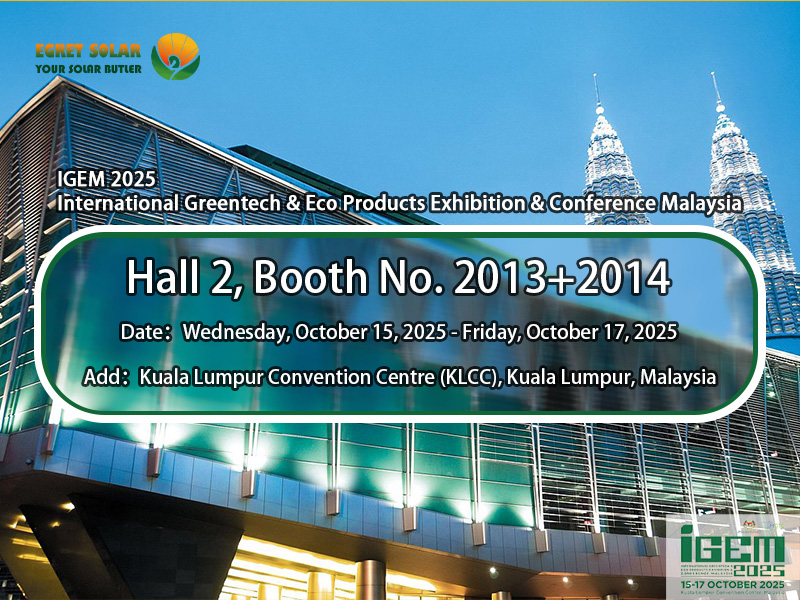 Explorați soluții fotovoltaice unice cu EGRET SOLAR la ICEM2025 International Greentech & Eco Products Exhibition & Conference Malaysia